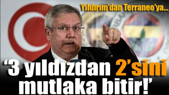 '3 yıldızdan 2'sini mutlaka bitir!'