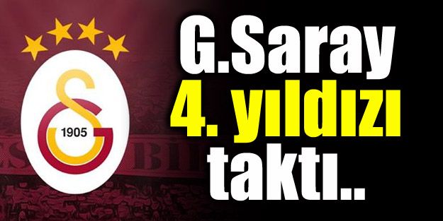 4. yıldız Galatasaray'ın..