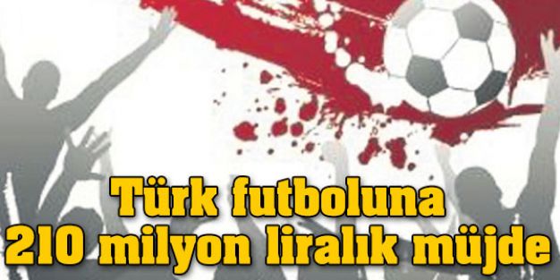 Anadolu Kulüplerine 210 milyon liralık kaynak