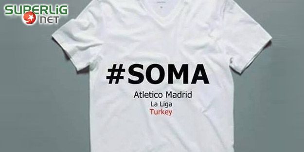 Atletico maça Soma tişörtü ile çıkacak!