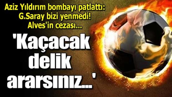 Aziz Yıldırım, Alves'e verilen cezayı açıkladı!