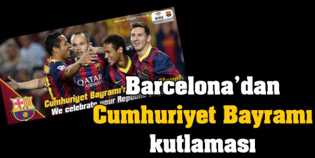 Barcelona'dan Cumhuriyet Bayramı kutlaması
