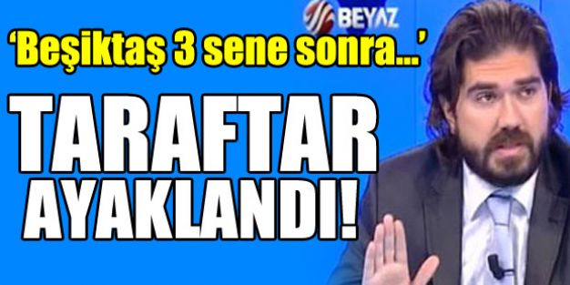 Beşiktaş taraftarını kızdıran açıklama