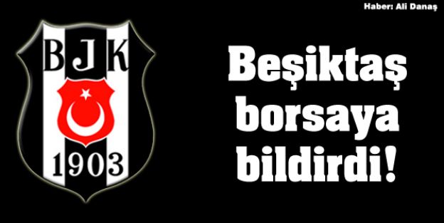 Beşiktaş Transferin detaylarını borsaya bildidi