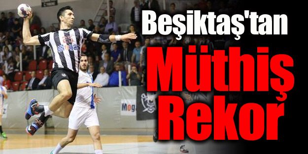 Beşiktaş'tan müthiş rekor!