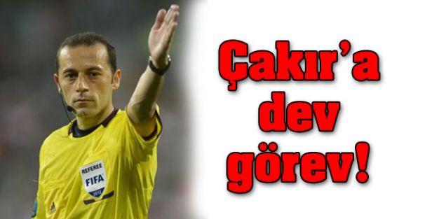 Cüneyt Çakır'a dev görev