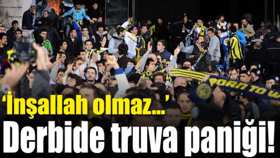 Derbide truva paniği: "Ya gelirsek?"