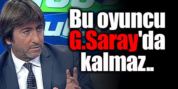Dilmen: “..Galatasaray'da kalmaz“