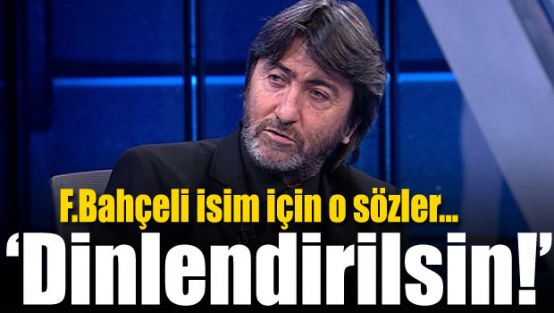 Dilmen"..Dinlendirilmesi lazım"
