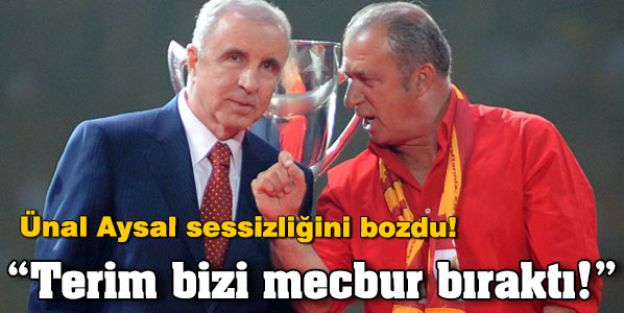 Fatih Terim bizi mecbur bıraktı