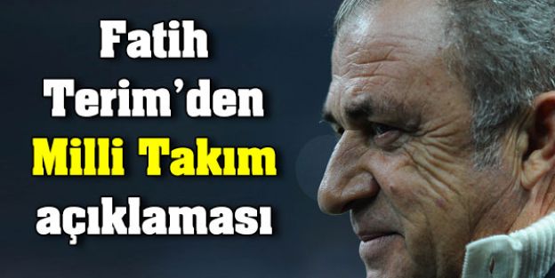 Fatih Terim Milli takım kararını açıkladı