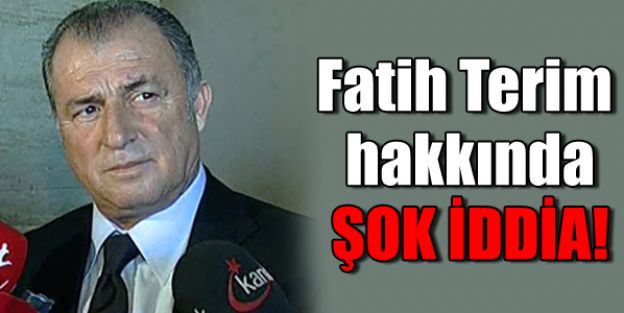 Fatih Terim'den ilginç iddia