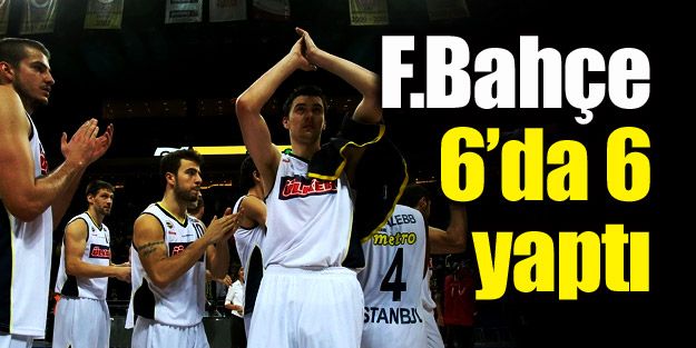 F.Bahçe durdurulamıyor! 6'da 6 yaptı...