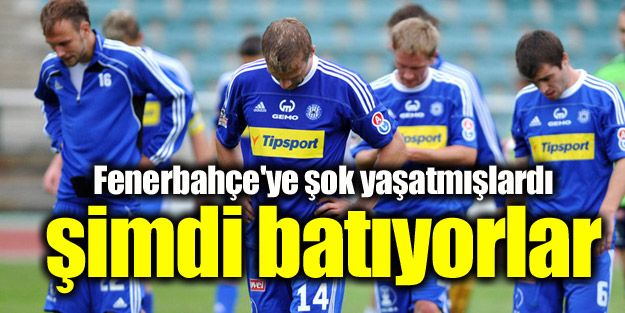 F.Bahçe'ye şok yaşatmışlardı.. Şimdi batıyorlar!