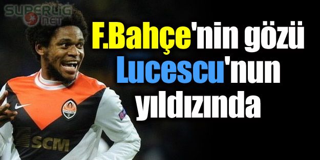 Fenerbahçe'nin gözü Lucescu'nun yıldızında!