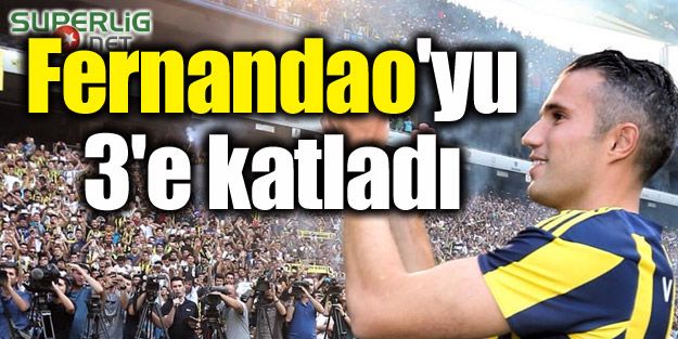 Fernandao'yu 3'e katladı