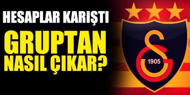 Galatasaray gruptan nasıl çıkar