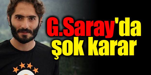 Galatasaray'da şok karar!