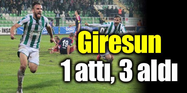 Giresun 1 attı, 3 aldı