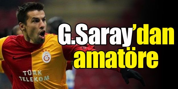 G.Saray'dan amatöre..