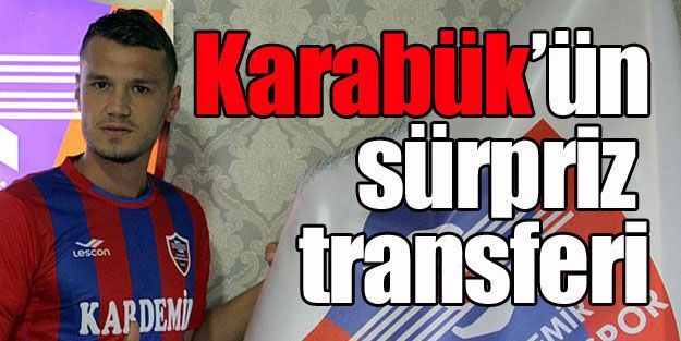 Karabükspor'a sürpriz transfer!