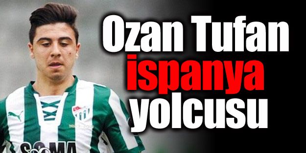 Ozan Tufan İspanya yolcusu