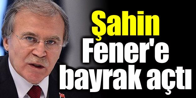 Şahin F.Bahçe'ye bayrak açtı