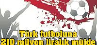 Anadolu Kulüplerine 210 milyon liralık...