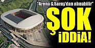 Arena G.Saray'dan alınabilir