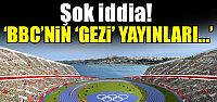 BBC Olimpiyatlara engel oldu