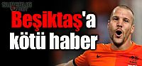 Beşiktaş'a kötü haber!
