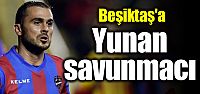 Beşiktaş'a Yunan savunmacı