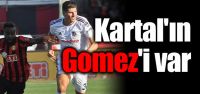Beşiktaş'ın Gomez'i var