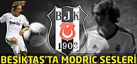 Beşiktaş'ta Modric iddiası