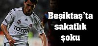 Beşiktaş'ta sakatlık şoku