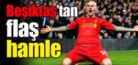Beşiktaş'tan flaş hamle!