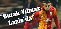 Burak Yılmaz Lazıo'da ....