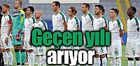 Bursaspor, geçen yılı arıyor