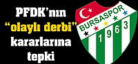 Bursaspor "olaylı derbi" kararlarına tepki