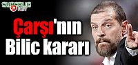 Çarşı'nın Bilic kararı