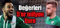 Değerleri 5'er milyon Euro!