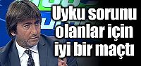 Dilmen: "Uyku sorunu olanlar için..."