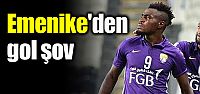 Emmanuel Emenike'den gol şov!