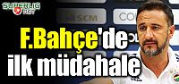 F.Bahçe'de ilk müdahale!