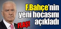 F.Bahçe'nin yeni hocasını açıkladı