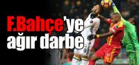 F.Bahçe'ye ağır darbe!