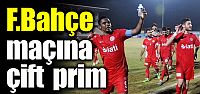 Fenerbahçe maçına çift prim