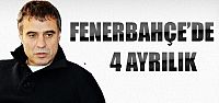 Fenerbahçe'de 4 ayrılık