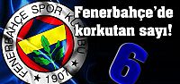 Fenerbahçe'de korkutan sayı!