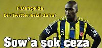 Fenerbahçe'den Sow'a ceza